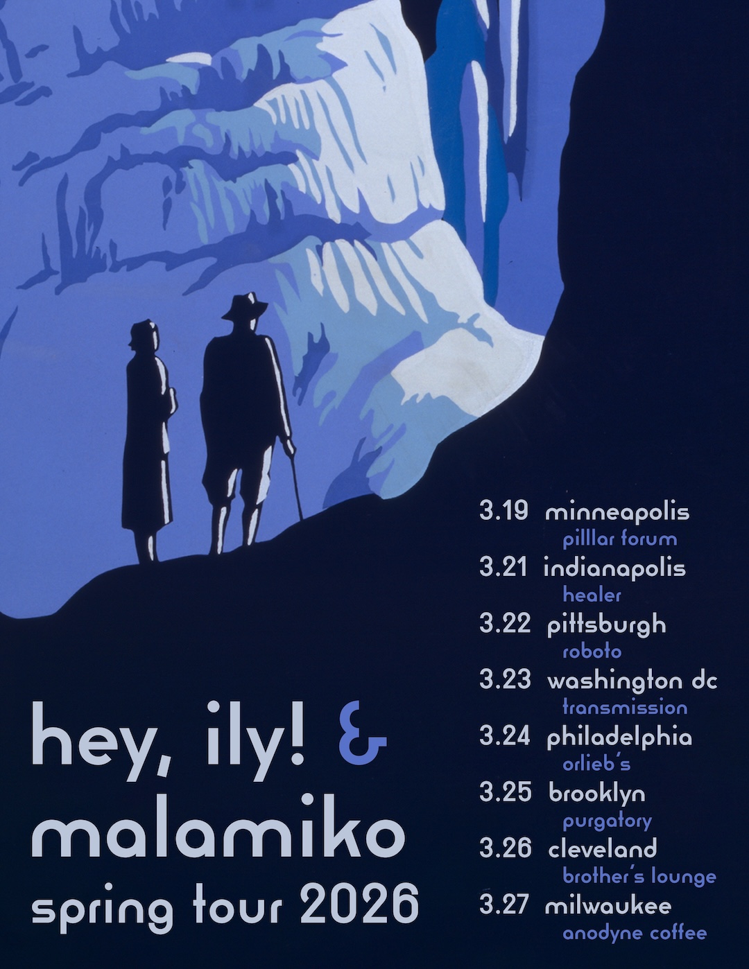 hey, ily! & malamiko spring tour 2026 poster: 3/19 pilllar forum in minneapolis, 3/21 healer in indianapolis, 3/22 roboto in pittsburgh, 3/23 transmission in washington dc, 3/24 orlieb's in philadephia, 3/25 purgatory in brooklyn, 3/26 dunlap's in cleveland, 3/27 anodyne coffee in milwaukee